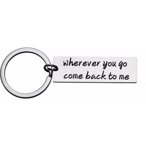 12PC/Lot Wherever You Go Come Back To Me Keychain Stainless Steel Keyring Gifts For Couples Husband Boyfriend Jewelry Key Chains