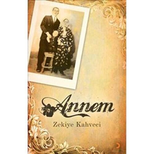My mother Zekiye coffee Cooker Cinius Contemporary Turkish Writers Sequence (TURKISH)