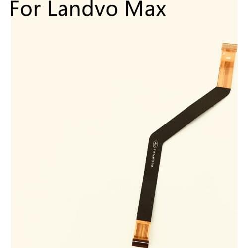 Landvo Max Used USB Charge Board to Motherboard FPC For Landvo Max Smartphone Free Shipping