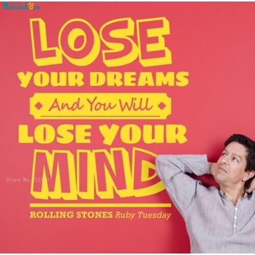 Lose Your Dreams And You Will Lose Your Mind Home Decor Quote Decals Living Room Office Removable Vinyl Art Murals YT3082