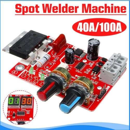 40A/100A Spot Welding Machine Control Board Welder AC 110V 220V to 9V Transformer Controller Board Timing Current Time Current