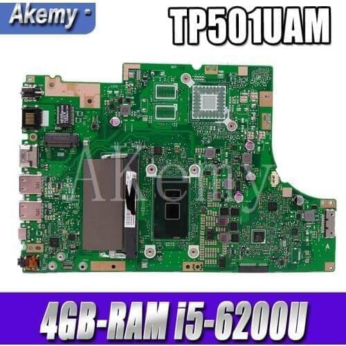 New Akemy TP501UAM Motherboard For Asus TP501U TP501UA TP501UQ TP501UAK TP501UJ Laptop Mainboard 4GB-RAM i5-6200U DDR4