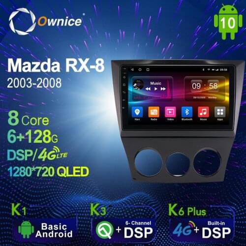 Ownice 1280*720 Android 10.0 K3 K6 Plus Car Multimedia Auto Radio for Mazda RX-8 2003 - 2008 4G LTE Audio GPS Player 8 Core