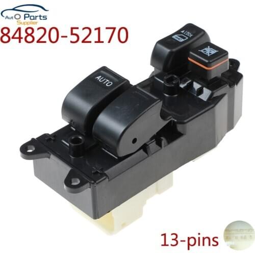 New 84820-52170 8482052170 Power Window Master Switch For Toyota Sienna Yaris Verso 1999 2000 2001 2002 2003 2004 2005