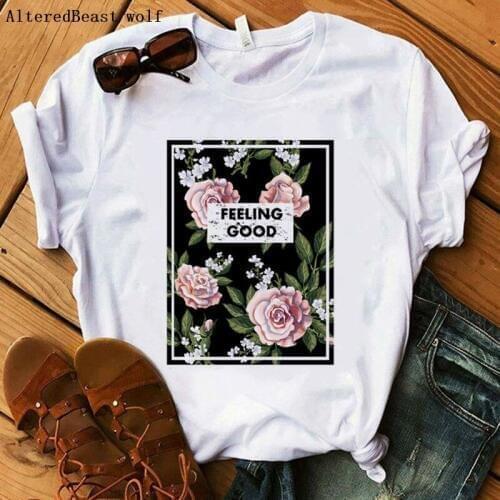 Women aesthetics flowers tops FEELING GOOD print fashion t shirt women summer 2019 casual short sleeve o neck vogue harajuku tee