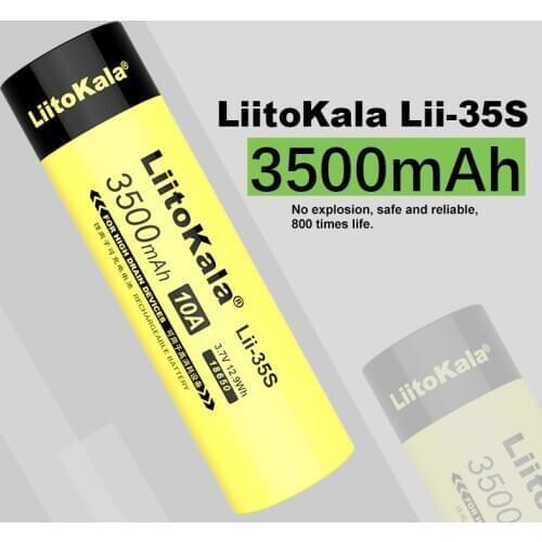 LiitoKala 18650 Battery Lii-35S 3.7V Li-ion 3500mAh 10A discharge Power battery For high drain devices