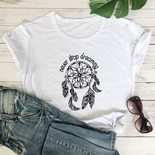 Never Stop Dreaming T-Shirt Aesthetic Boho Dreamcatcher Tshirt Trendy Women Dream Catcher Graphic Tee Shirt Top Camiseta COTTON