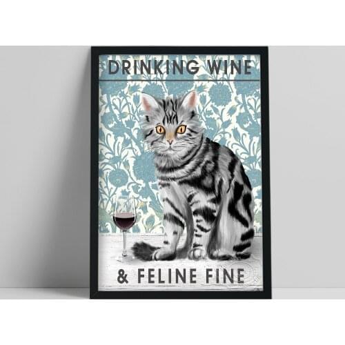 Drinking Wine & Feline Fine Poster, Cat Wine Hilarious Picture, Funny Animal Wall Sticker, Vintage Animal Bedroom Wall Art Decor