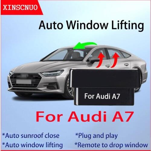 Auto Window Closer For Audi A7 2012-2018 Vehicle Glass Car Accessory Remote Controller OBD Automatic Sunroof Open plug and play