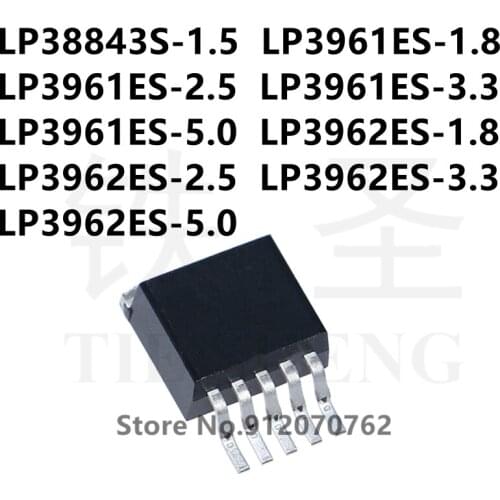 10PCS LP38843S-1.5 LP3961ES-1.8 LP3961ES-2.5 LP3961ES-3.3 LP3961ES-5.0 LP3962ES-1.8 LP3962ES-2.5 LP3962ES-3.3 LP3962ES-5.0 TO263