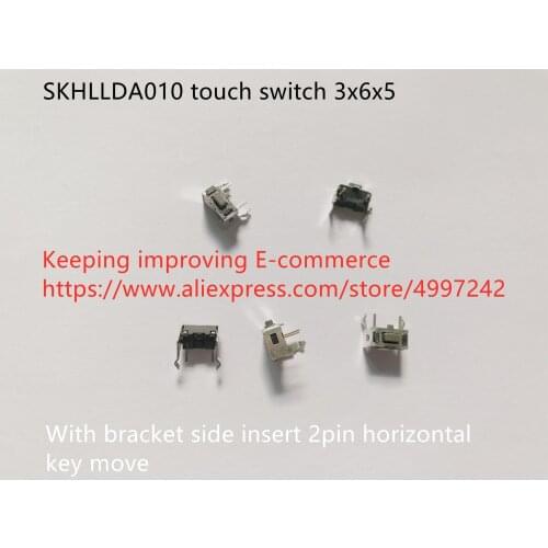 Original new 100% SKHLLDA010 touch switch 3x6x5 with bracket side insert 2pin horizontal key move