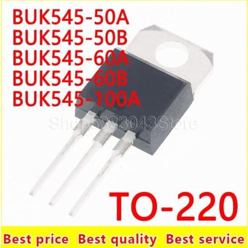 10pcs)100% New Original BUK545-50A BUK545-50B BUK545-60A BUK545-60B BUK545-100A TO-220 Chipset