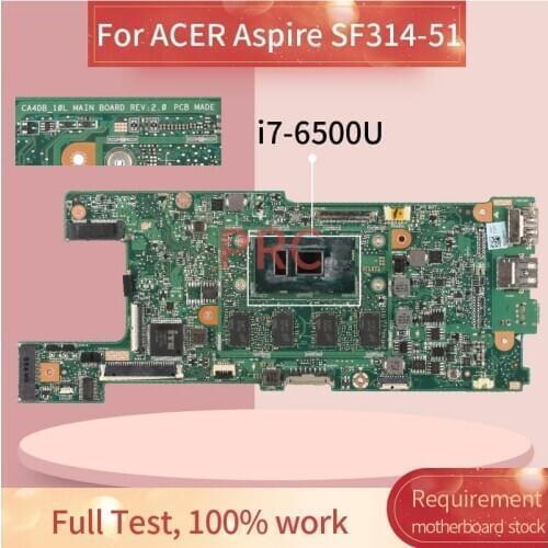 For ACER Aspire SF314-51 i7-6500U Notebook Mainboard CA4DB_10L MAIN BOARD REV.2.0 PCB MADE Laptop Motherboard