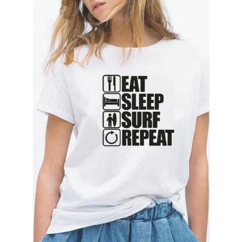 Summer Short Sleeve Tee Shirt Femme Harajuku Eat Sleep Surf Repeat Funny T Shirt Women Tops Fashion Casual Tshirt Camiseta Mujer