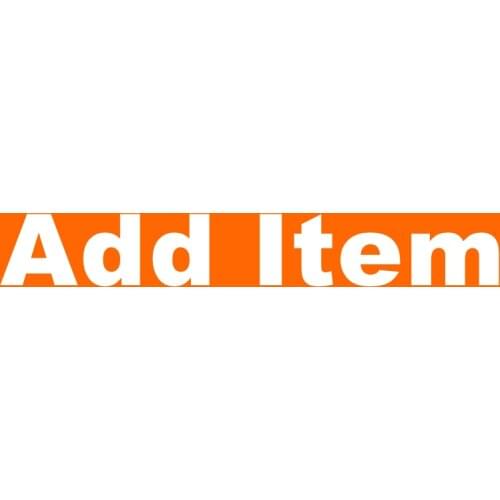 Add Item (Please don't order unless we told you)
