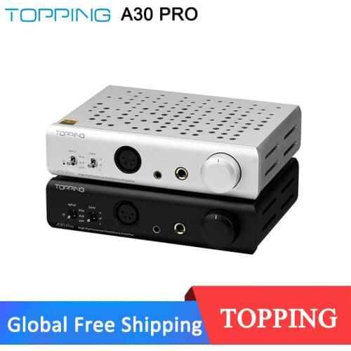 TOPPING A30Pro NFCA 4PIN XLR+4.4mm+6.35mm output Headphone Amplifier SE+BAL pass through RCA Balance input Class A Headphone Amp