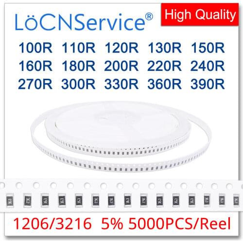 LoCNService 1206 J 5% 5000pcs 100R 110R 120R 130R 150R 160R 180R 200R 220R 240R 270R 300R 330R 360R 390R smd 3216 resistor OHM