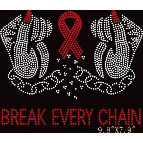 New style Break Every Chain with hands (CANCER) hotfix Rhinestone Transfer Design for DIY