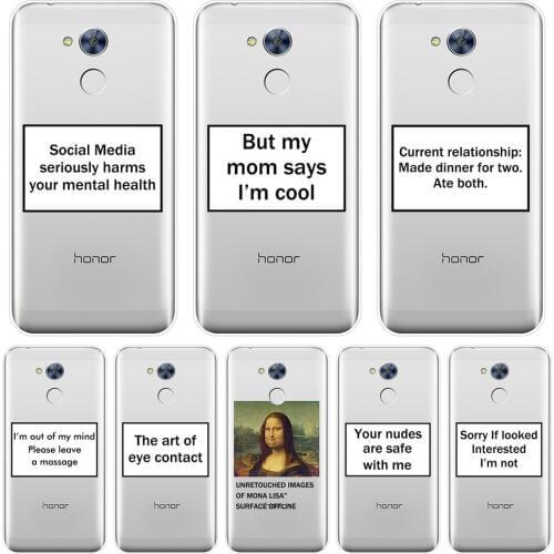 Soft Back Cover For Huawei Honor 4X 5A 5X 6 6X Funny Quote Text Mona Lisa Phone Case Silicone For Huawei Honor 6A 4C 5C 6C Pro