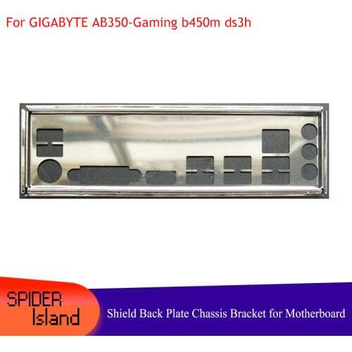 I/O Shield Back Plate Chassis Bracket of Motherboard for GIGABYTE AB350-Gaming B450M DS3H Baffle Backplane