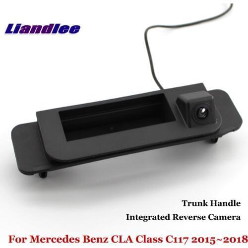 Car Camera For Mercedes Benz CLA Class C117 2015 2016 2017 2018 Car Reverse Camera Rear View Backup Parking Camera Trunk Handle