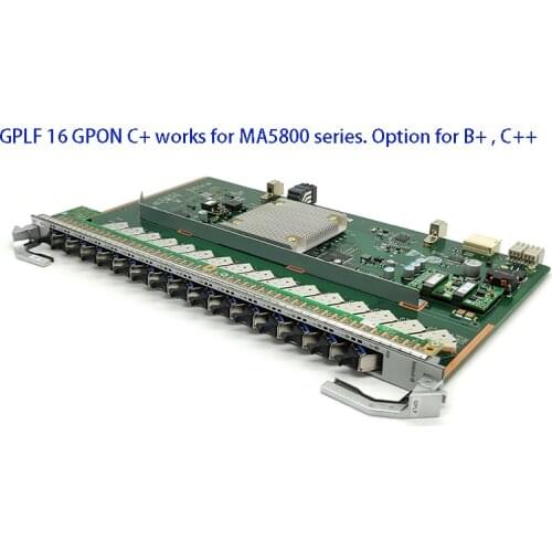 GPLF 16 GPON Card C+, Works for MA5800 Series. GPHF GPUF GPSF MA5800 X2 X7 X15. Option for B+ C