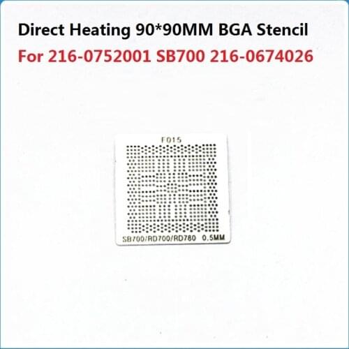BGA Stencil For 216-0752001 SB700 216-0674026 216-0674022 215-0674058 0674024 0674034 0752001 0752007 Chip Direct Heating Stenci