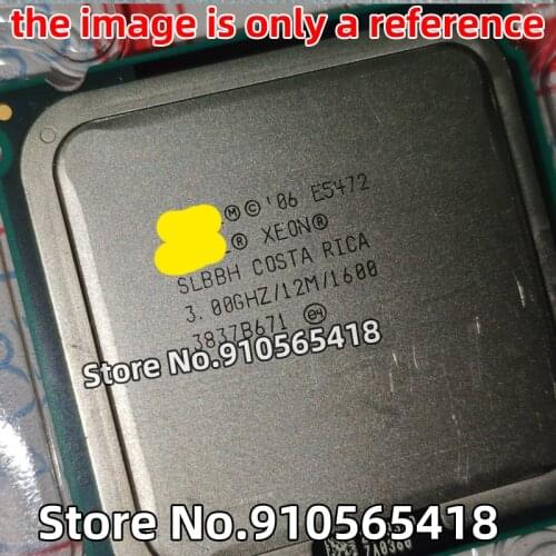 1PCS E5472 3.0G / X5472 3.G / X5482 3.2G Quad Core LGA775 CPU