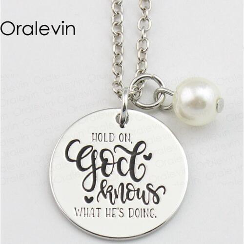 HOLD ON GOD KNOWS WHAT HES DOING Inspirational Hand Engraved Accessories Custom Pendant Necklace Gift Jewelry,10Pcs/Lot, #LN782