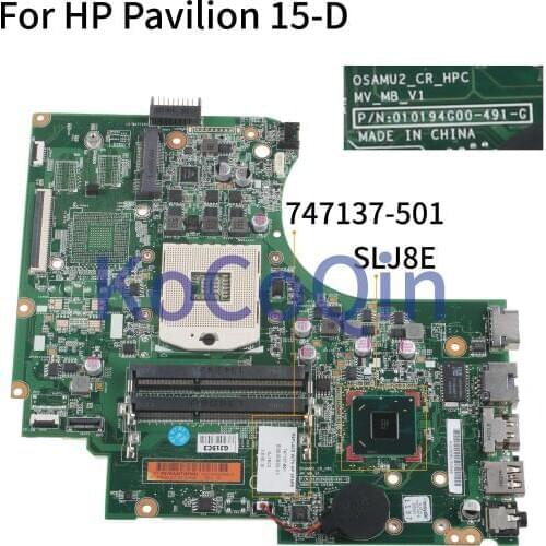 KoCoQin Laptop motherboard For HP Pavilion 15-D Mainboard 747137-001 747137-501 010194G00-491-G SLJ8E
