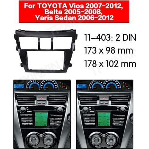 11-403 Car radio Frame Panel for TOYOTA Vios 2007-2012, Belta 2005-2008 Radio Stereo Fascia Panel Frame Adaptor Fitting Kit