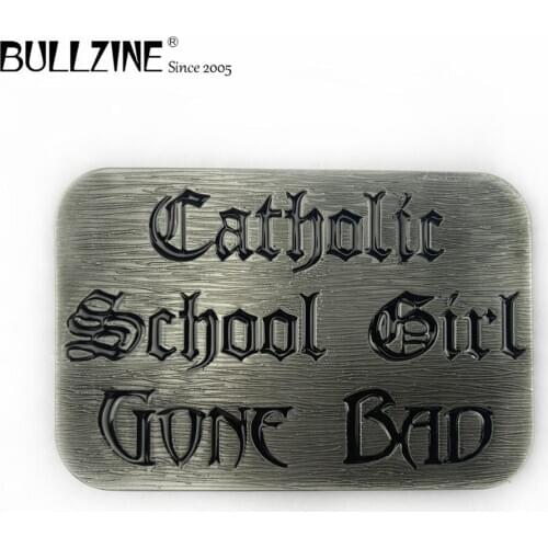 The Bullzine Catholic school girl gone bad belt buckle with pewter finish FP-03091 suitable for 4cm width belt