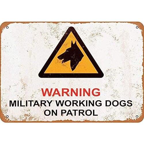 Nobrand New Great Tin Sign Warning Military Working Dogs on Patrol Outdoor & Indoor Sign Wall Decoration