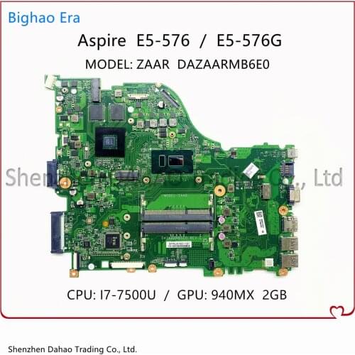 For ACER Aspire E5-576 E5-576G Notebook Laptop Motherboard DAZAARMB6E0 With i7-7500U CPU MX130/940MX 2G-GPU 100% Fully Tested