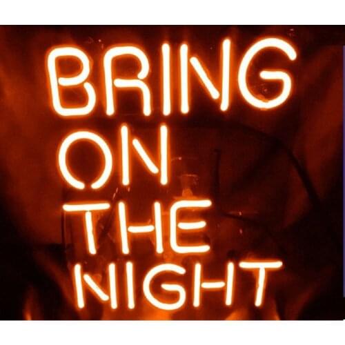14"x10" Bring On The Night Acrylic Custom Neon Light Lamp Sign Beer Bar Handmade Real Glass Decorate Home Wall Room Decor Club