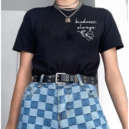 KINDNESS ALWAYS Funny T Shirt Women Summer Short Sleeve Cotton Tshirt Women O-neck Camiseta Mujer White Black Lives Matter Shirt