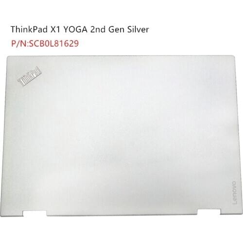 New Original For laptop Lenovo ThinkPad X1 YOGA 2nd Gen LCD Rear Top Lid Back Cover Silver SCB0L81629