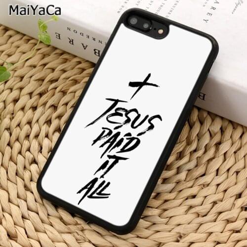 MaiYaCa jesus paid it all Phone Case For iPhone X XR XS 11 12 Pro MAX 5 6 6S 7 8 Plus Samsung Galaxy S5 S6 S7edge S8 S9 S10