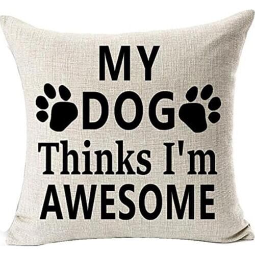 Puppy Paws Pillowcases Letter MY DOG Thinks I'm AWESOME Retro Square Linen Cushion Pillow Case Cafe Ornament