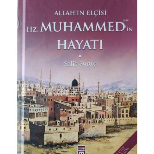 Allah'ın Elçisi Hz. Muhammads Life-Righteous Suruç, Messrs His Master (SAAS), A Perfect human Lives As