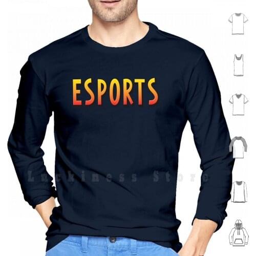 Esports Life E - Sports E Sports Electronic Sports hoodies long sleeve Electronic Esports Word Esports Video Game Esports