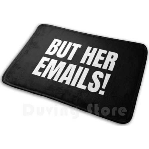 But Her Emails Mat Rug Carpet Anti Donald Trump Mat Rug Carpets Social Distancing Mat Rug Carpet Anti-Slip Floor Mats Bedroom