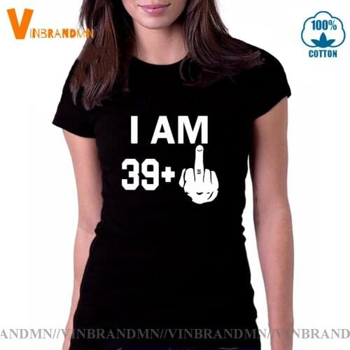 I Am 39 Plus Middle Finger 40th Cool Funny Birthday Gifts Idea T Shirt for Women Mom Mother Present Short Sleeves T-Shirt