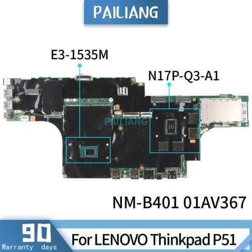 PAILIANG Laptop motherboard For LENOVO Thinkpad P51 Mainboard NM-B401 01AV367 SR32H E3-1535 N17P-Q3-A1 tesed DDR4