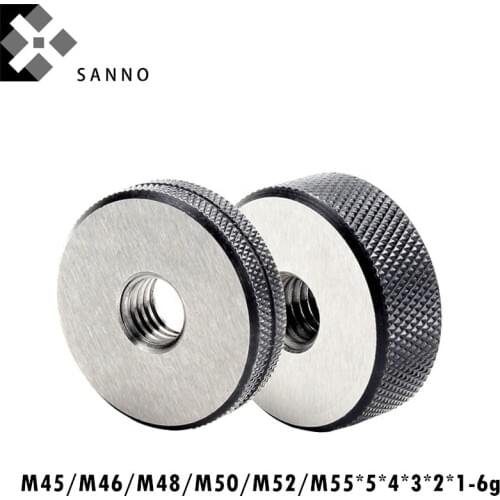 Screw thread ring gauge M45 / M46 / M48 / M50 / M52 / M55x5x44x3x2x1-6g metric ring O gauges go and nogo screw tooth gage