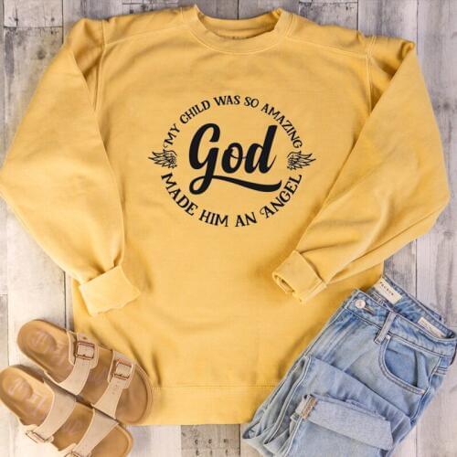 My child was so amazing God made him an Angel slogan sweatshirt women fashion pure cotton casual young hipster tumblr pullovers