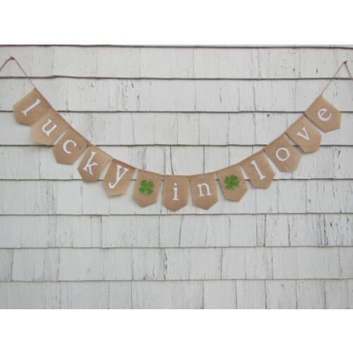 Personalized Lucky In Love St Patricks Day burlap Banners wedding engagement party Buntings garlands Photo Prop signs