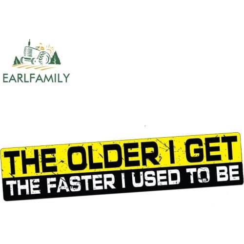 EARLFAMILY 15cm x 3cm OLDER FASTER Car Bumper Sticker Vinyl Decal JDM Car Truck Van CLASSIC VINTAGE RETRO Waterproof Car Styling