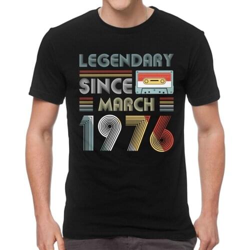 Legendary Since March 1976 T Shirt Mens Cotton Print T-shirts Graphic Tshirt Short Sleeve Vintage 44th Birthday Gift Tee Top