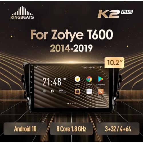 KingBeats Android 10 Octa-Core head unit HU 4G in Dash Car Radio Multimedia Video Player Navigation GPS For Zotye T600 2014 - 2019 no dvd 2 din Double Din Android Car Stereo 2din